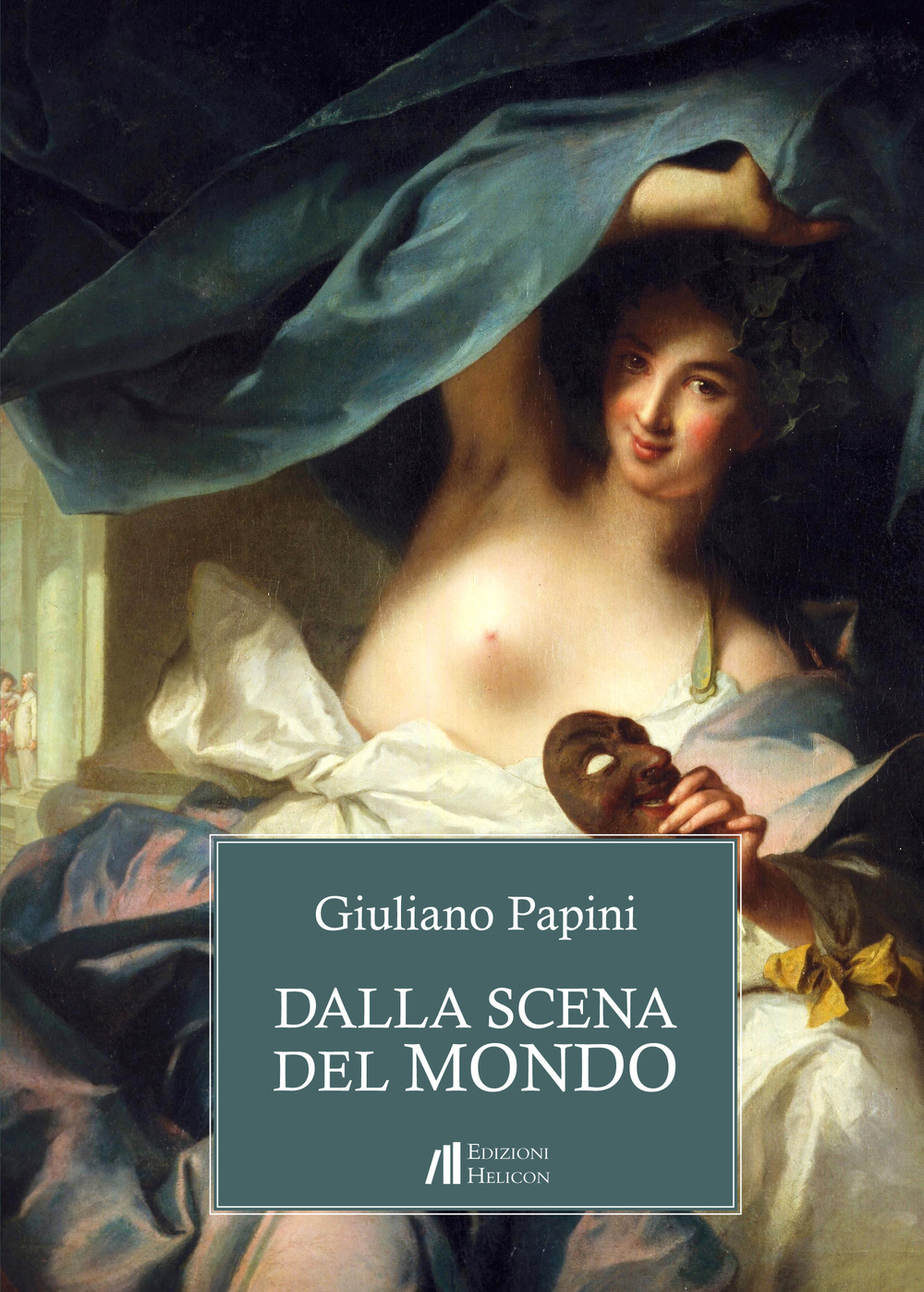 Dalla scena del mondo. Episodi per il teatro