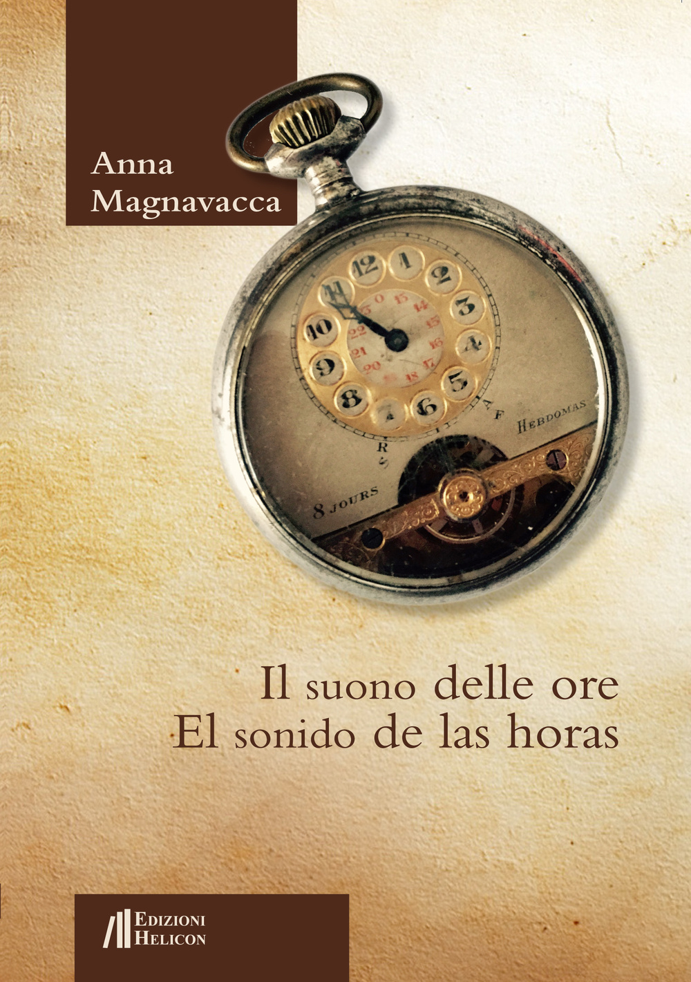 Il suono delle ore-El sonido de las horas. Ediz. bilingue