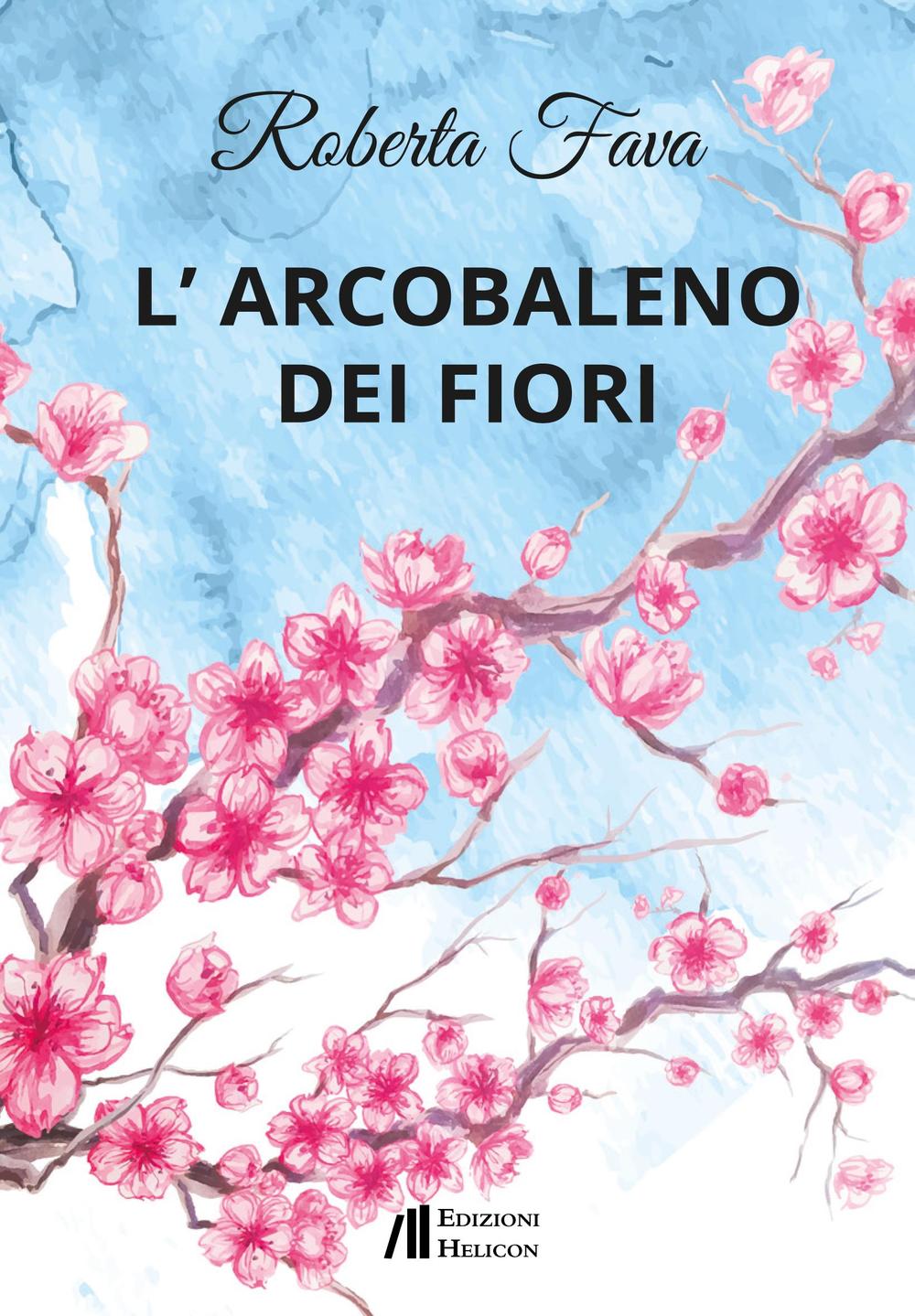 L'arcobaleno dei fiori