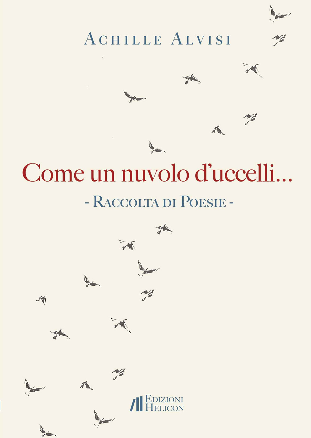 Come un nuvolo d'uccelli...