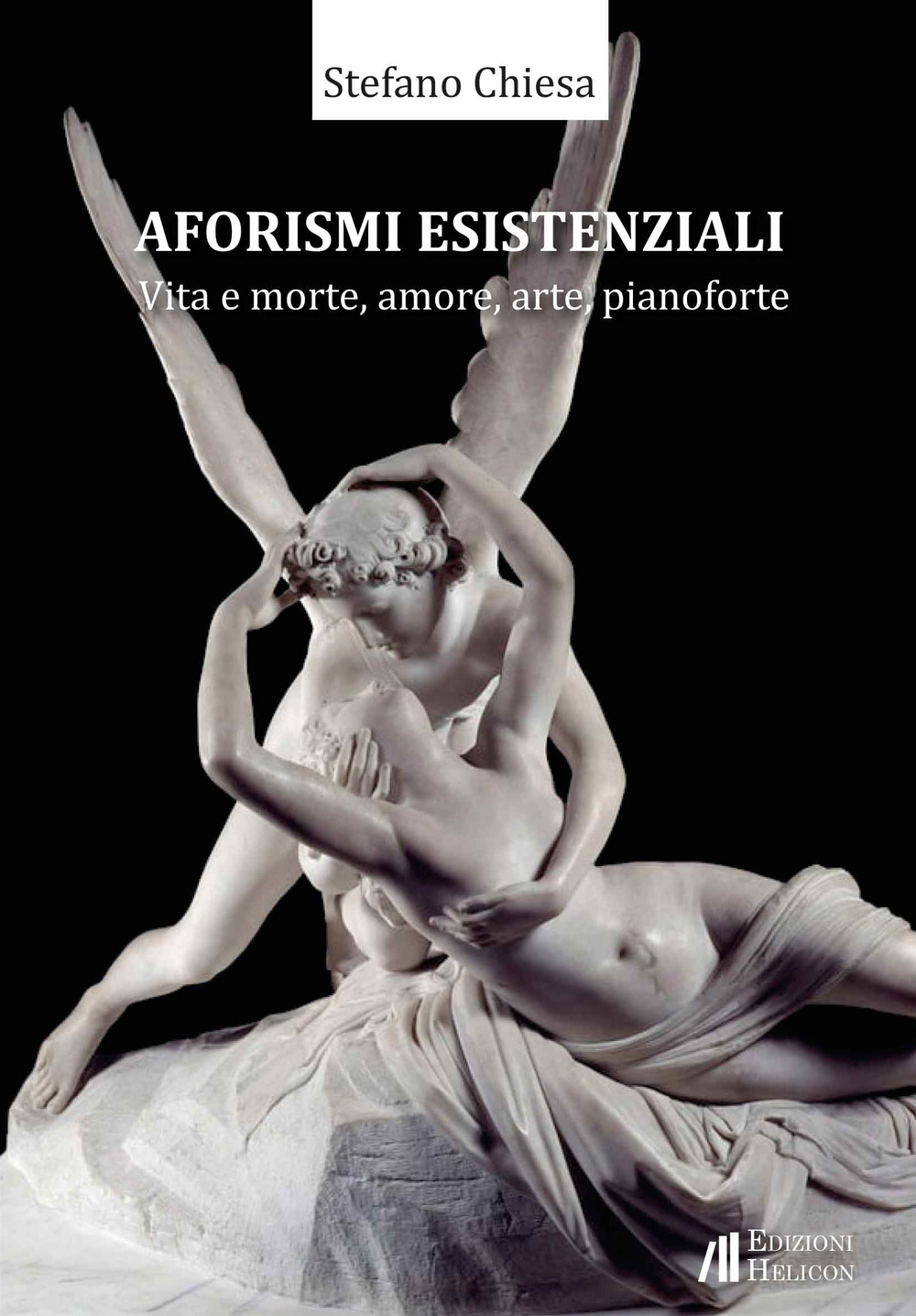 Aforismi esistenziali. Vita e morte, amore, arte, pianoforte