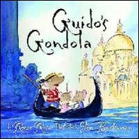 Guido's gondola. Ediz. illustrata