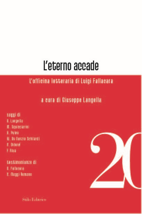 L'eterno accade. L'officina letteraria di Luigi Fallacara