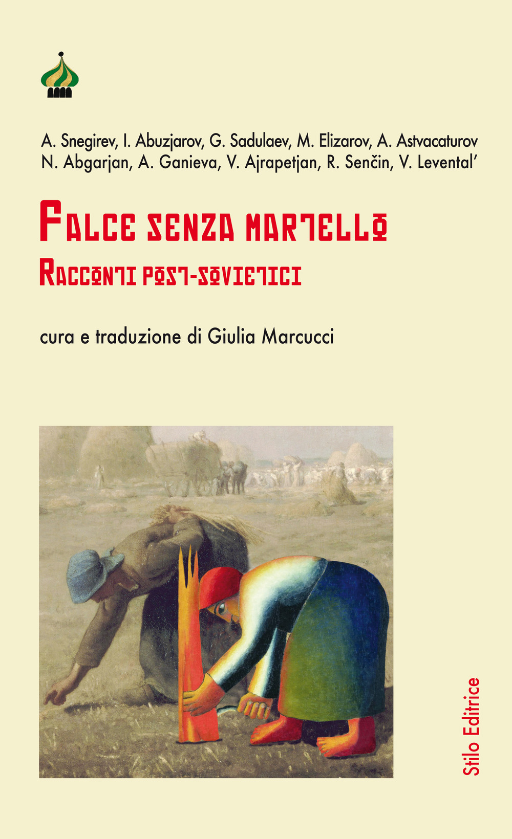 Falce senza martello. Racconti post-sovietici