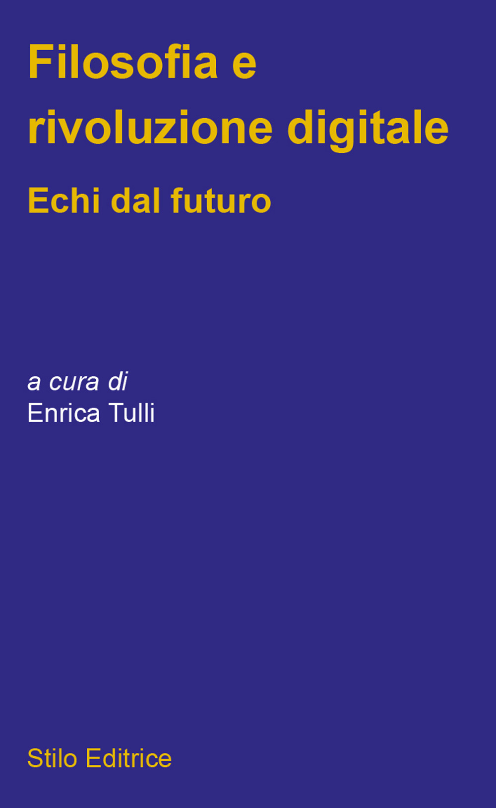 Filosofia e rivoluzione digitale. Echi dal futuro