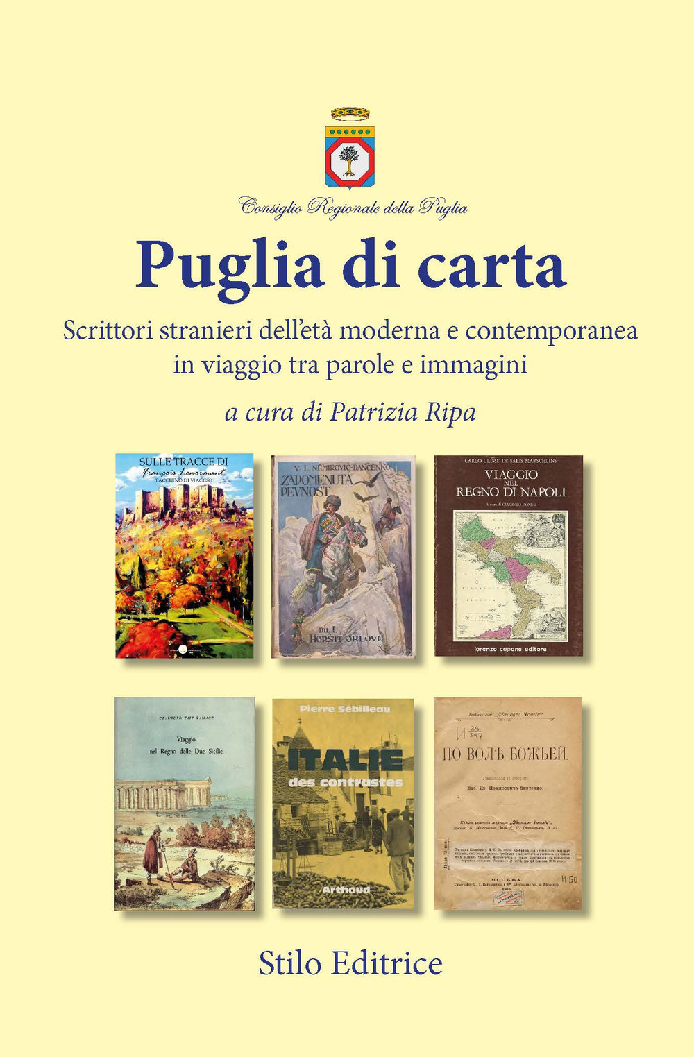 Puglia di carta. Scrittori stranieri dell'età moderna e contemporanea in viaggio tra parole e immagini