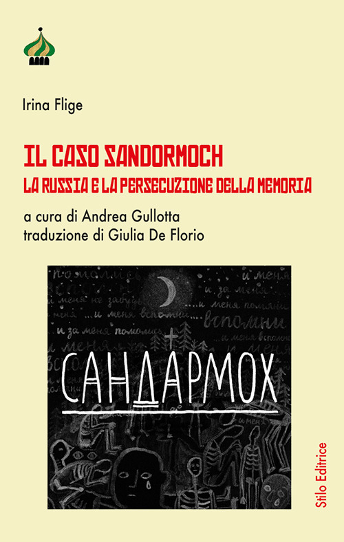 Il caso Sandormoch. La Russia e la persecuzione della memoria