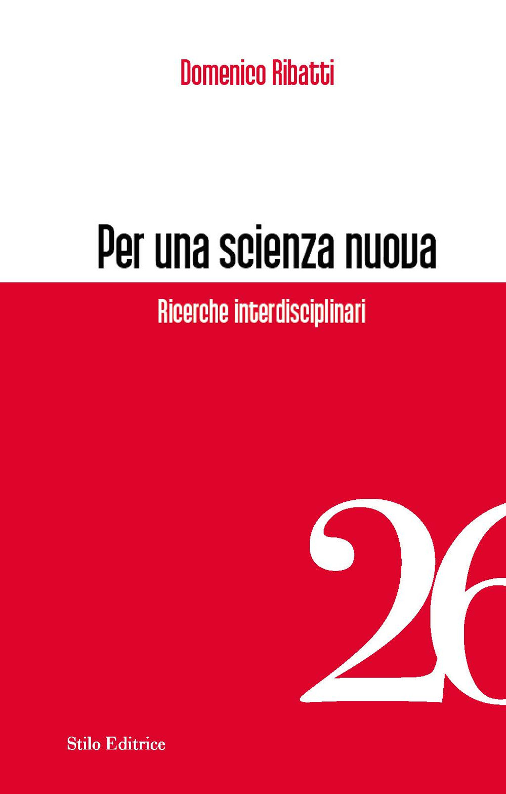 Per una scienza nuova. Ricerche interdisciplinari