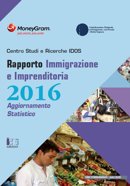 Rapporto immigrazione e imprenditoria 2016. Aggiornamento statistico. Ediz. bilingue