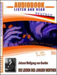 Die Leiden des jungen Werther. CD Audio e CD-ROM. Audiolibro