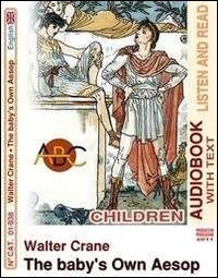 The baby's own aesop. Audiolibro. CD Audio. Con CD-ROM