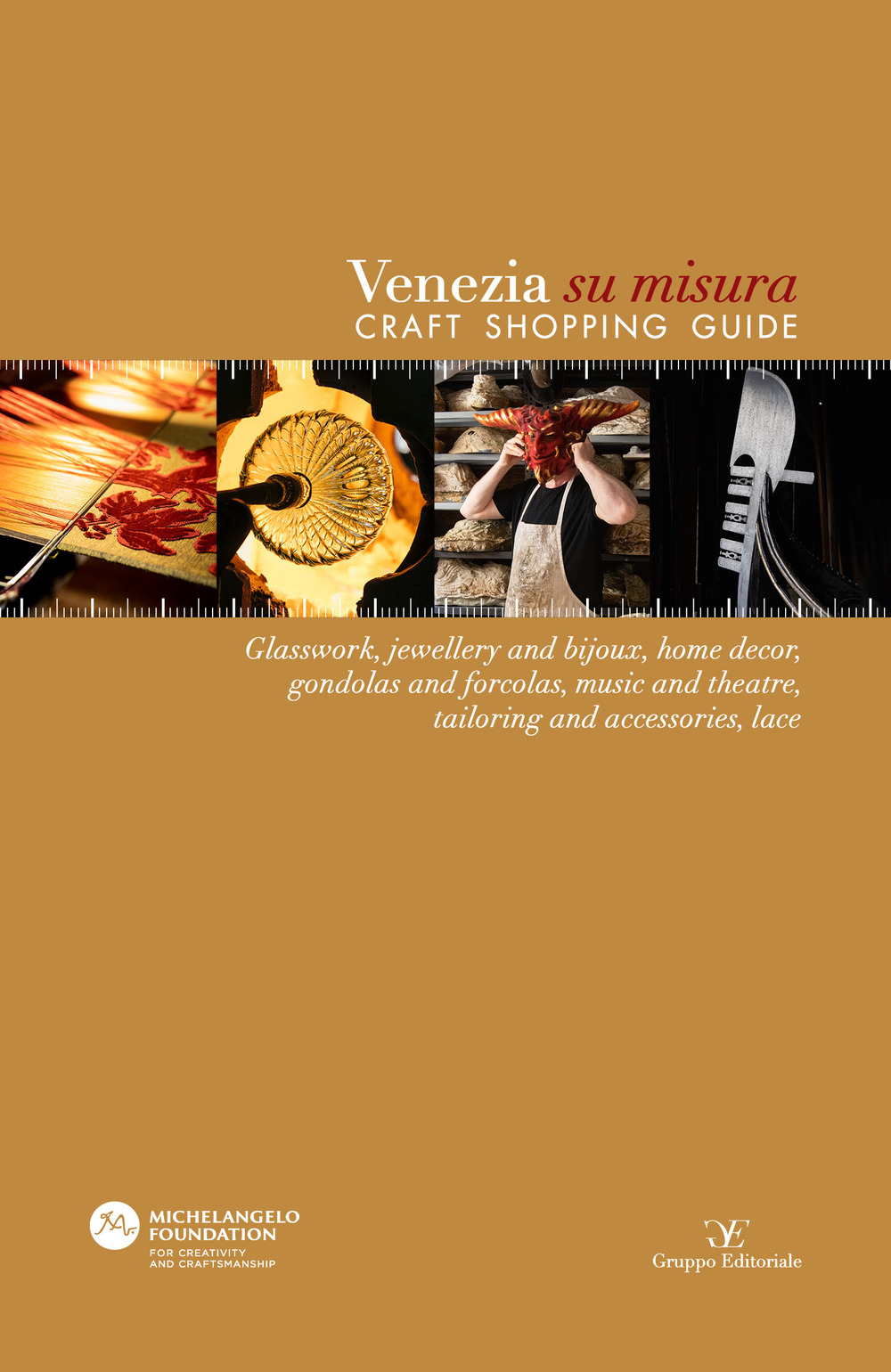 Venezia su misura. Craft shopping guide. Ediz. italiana e inglese