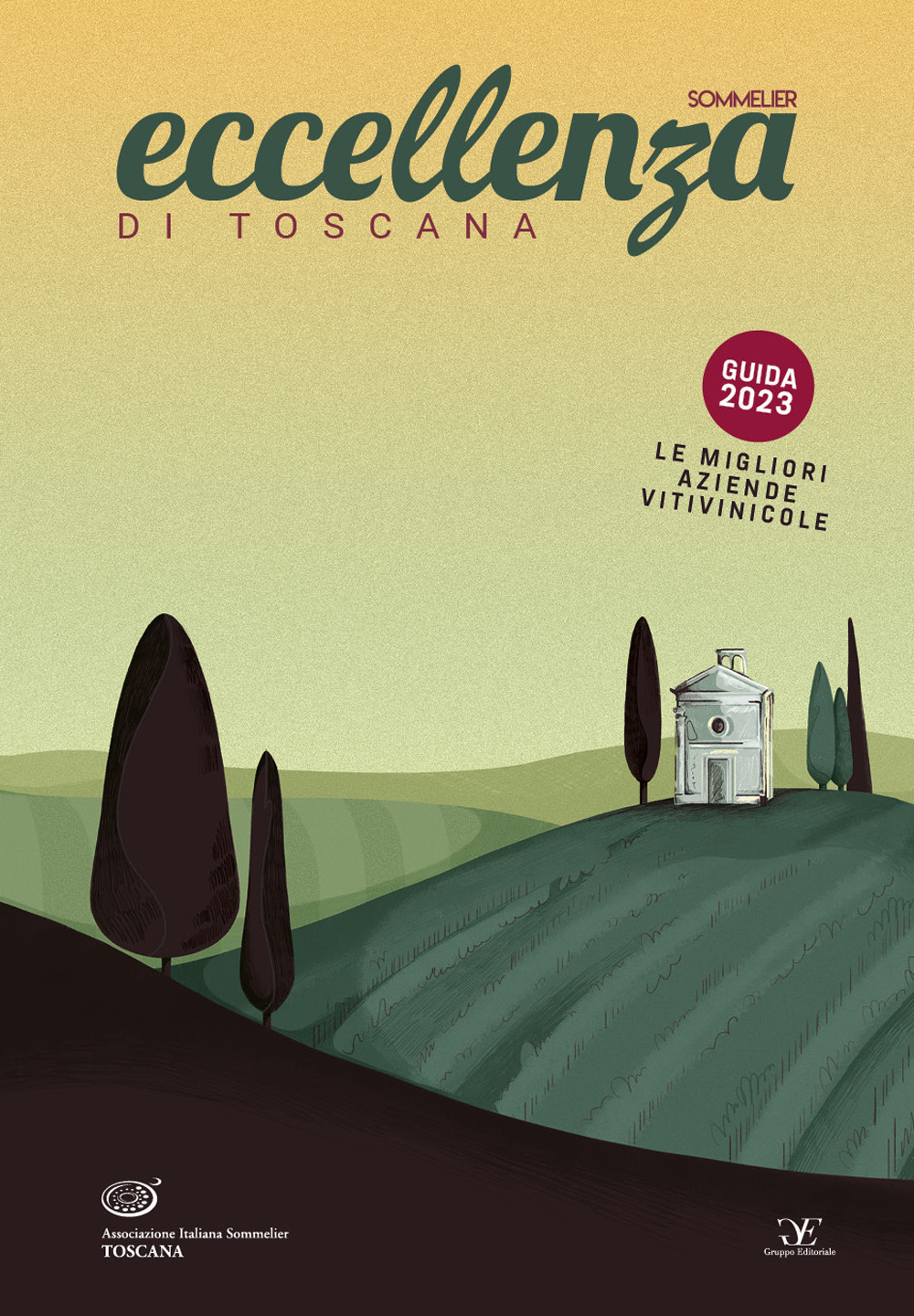Eccellenza di Toscana Guida 2023. Le migliori aziende vitivinicole