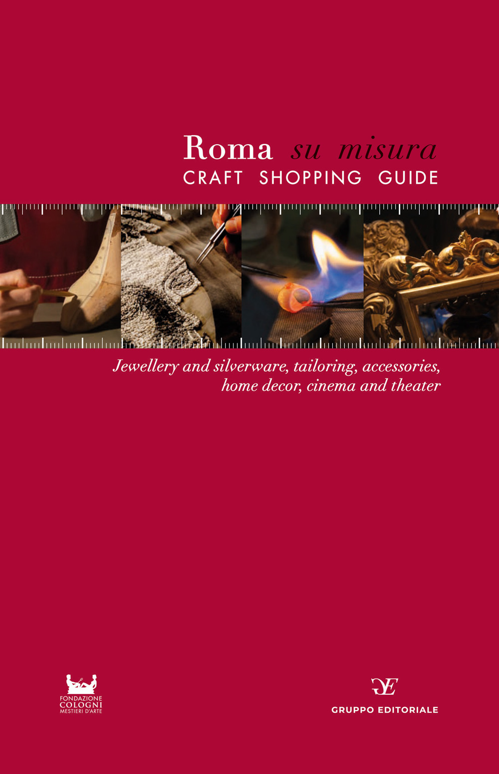 Roma su misura. Craft shopping guide. Ediz. multilingue