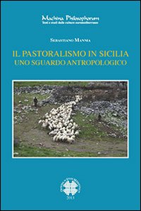 Il pastoralismo in Sicilia. Uno sguardo antropologico