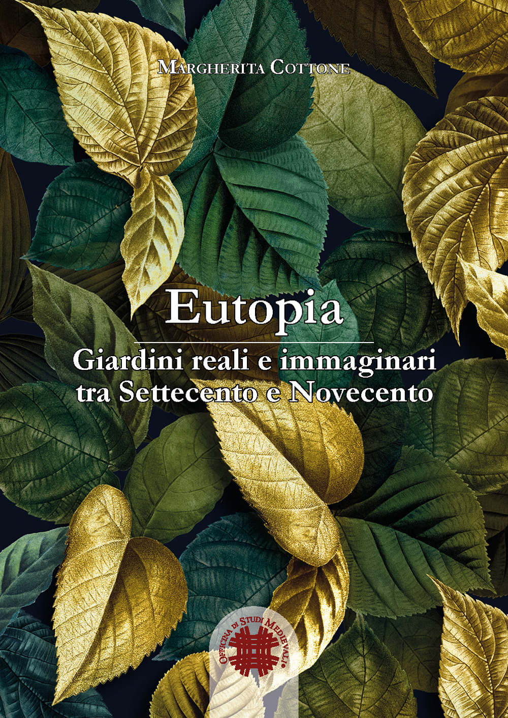 Eutopia. Giardini reali e immaginari tra Settecento e Novecento