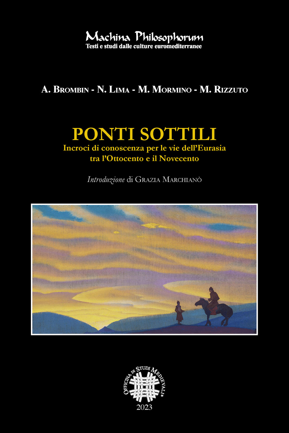 Ponti sottili. Incroci di conoscenza per le vie dell'Eurasia tra l'Ottocento e il Novecento