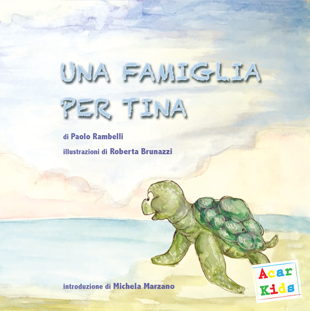 Una famiglia per Tina. Ediz. a colori