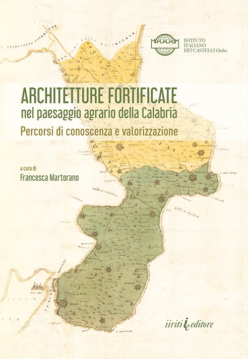 Architetture fortificate nel paesaggio agrario della Calabria. Percorsi di conoscenza e valorizzazione