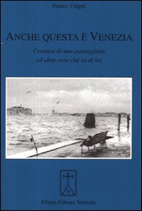 Anche questa è Venezia