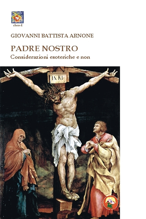 Padre nostro. Considerazioni esoteriche e non