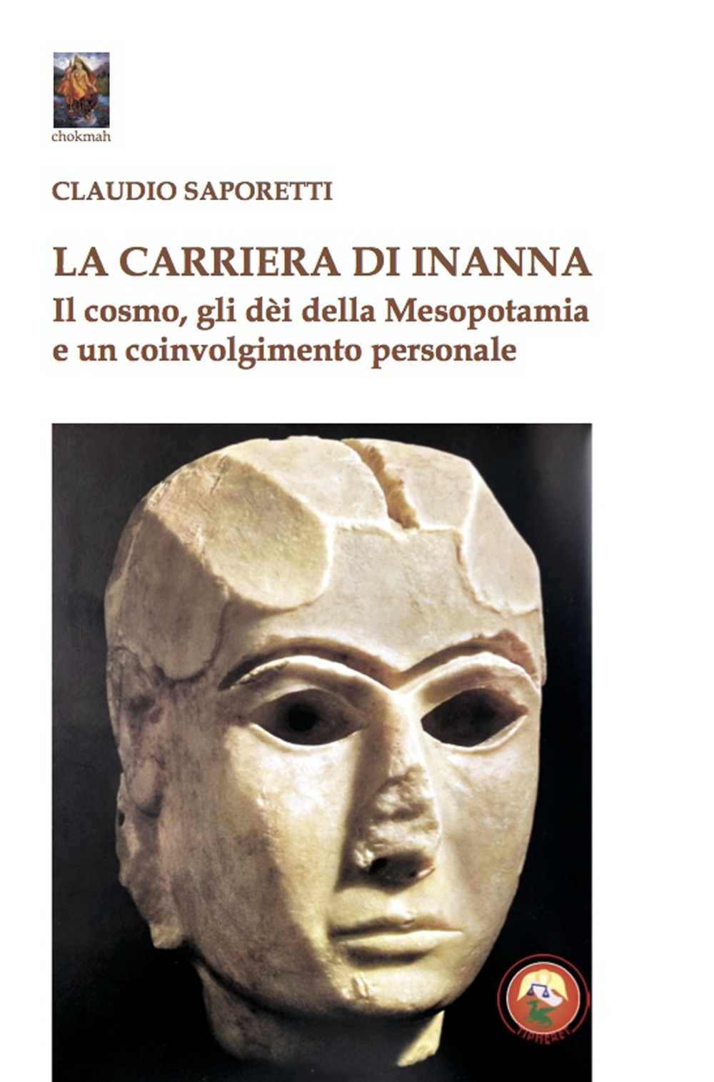 La carriera di Inanna. Il cosmo, gli dei della Mesopotamia e un coinvolgimento personale