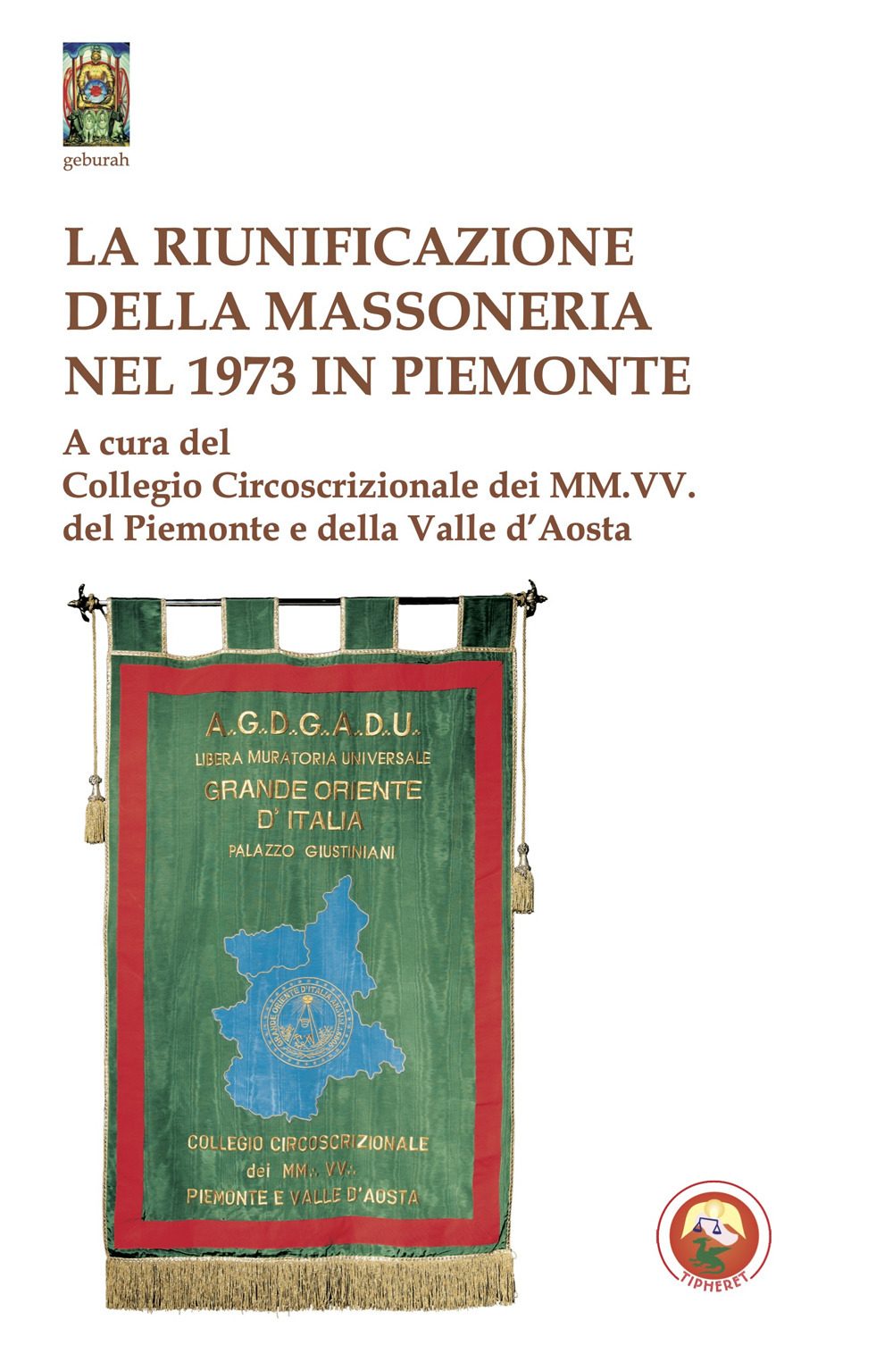 La riunificazione della massoneria nel 1973 in Piemonte