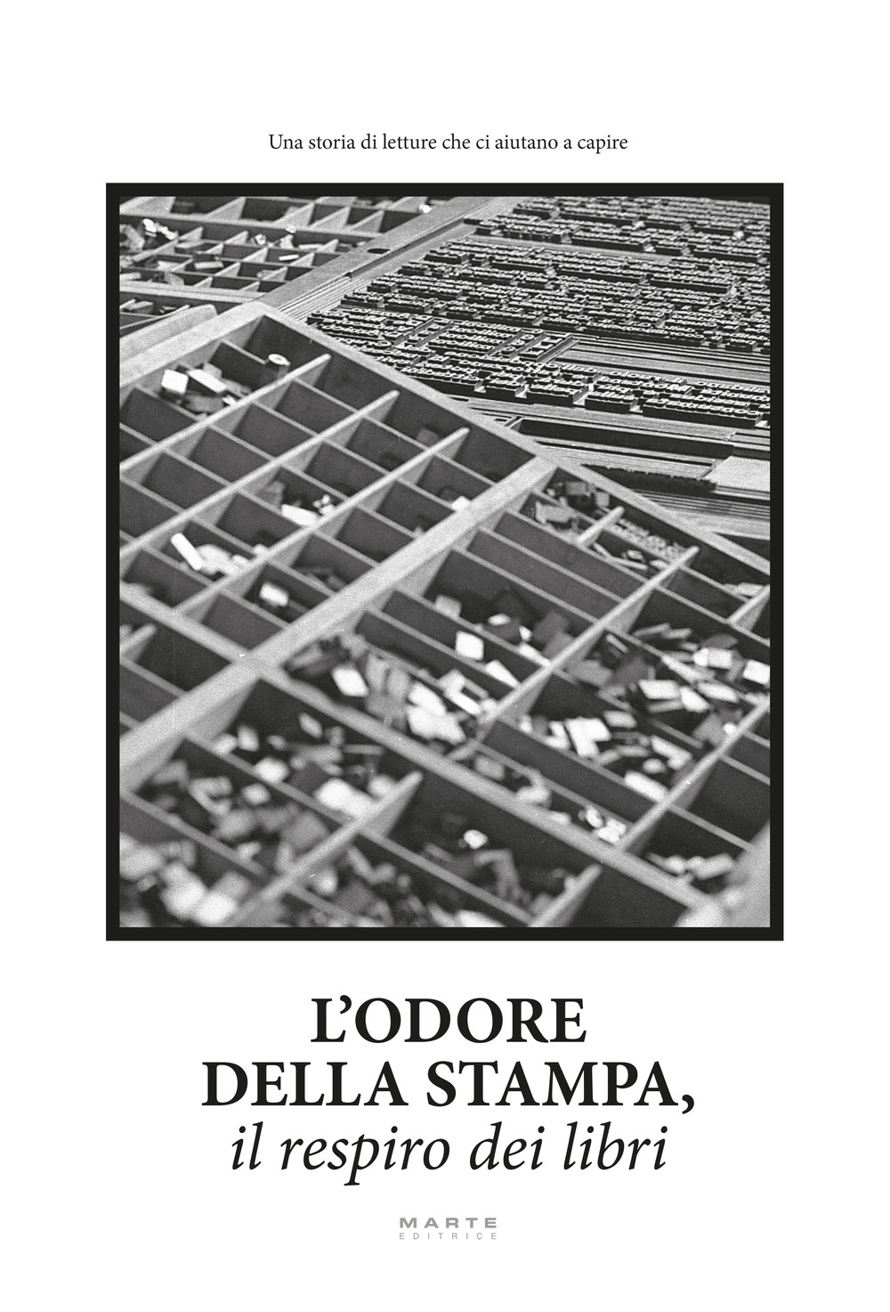 L'odore della stampa. Il respiro dei libri