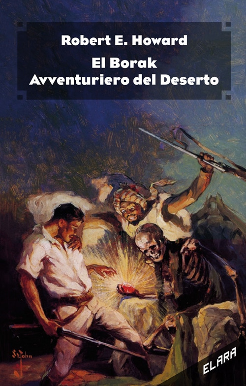 El Borak, avventuriero del deserto. Ediz. integrale