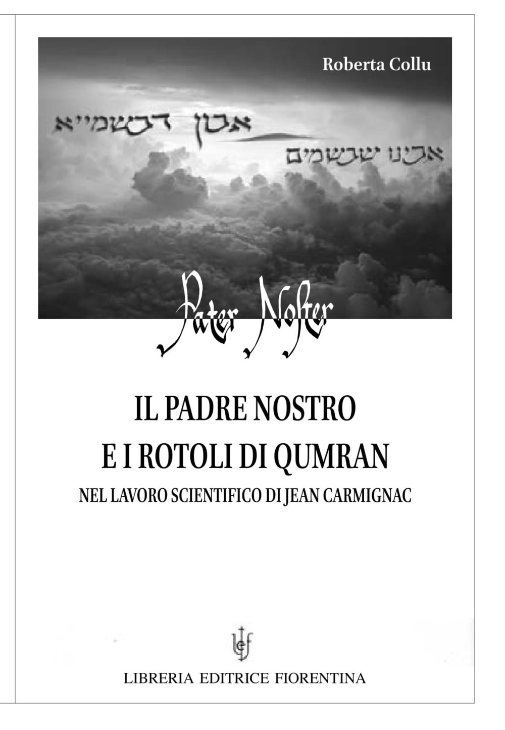 Il Padre nostro e i Rotoli di Qumran nel lavoro scientifico di Jean Carmignac