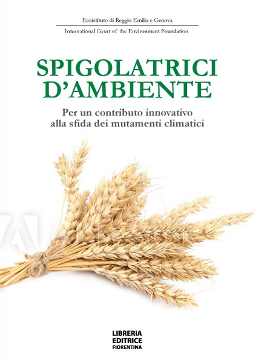 Spigolatrici d'ambiente. Per un contributo innovativo alla sfida dei mutamenti climatici