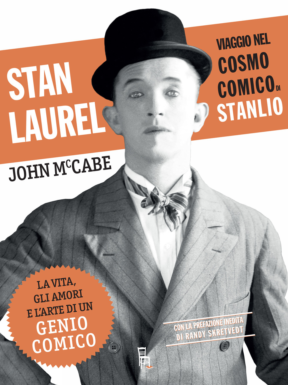Stan Laurel, viaggio nel cosmo comico di Stanlio