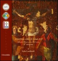 Ergo sum est. Museo diocesano di Gaeta. Natalyn'art village. Ediz. illustrata