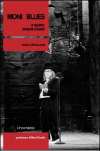 Moni Blues. Il teatro di Moni Ovadia