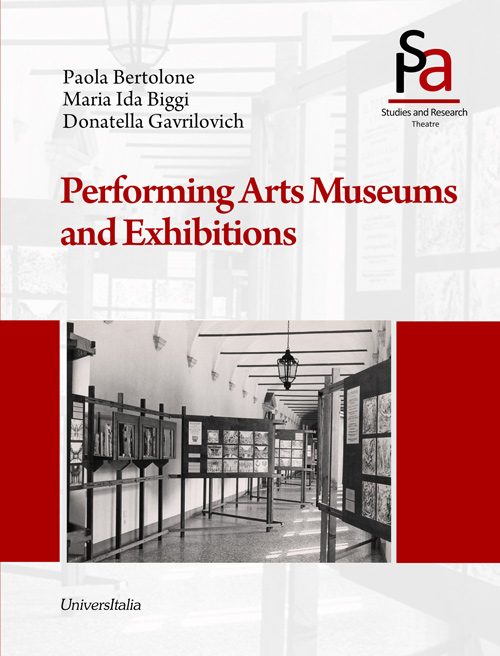 Performing arts museums and exhibitions. Ediz. illustrata