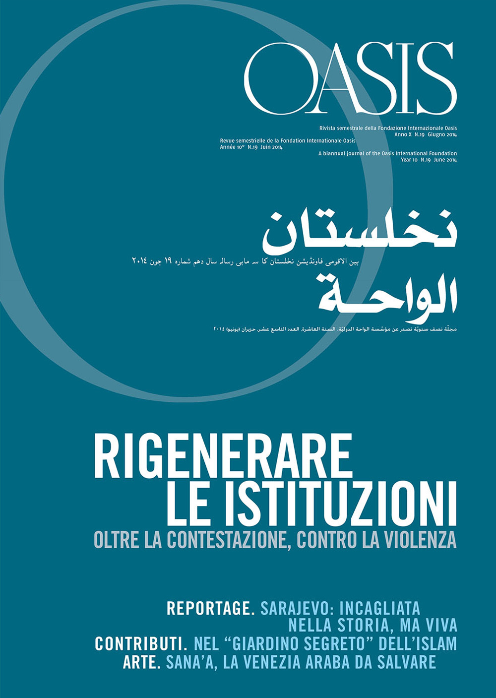 Oasis. Vol. 19: Rigenerare le istituzioni. Oltre la contestazione, contro la violenza
