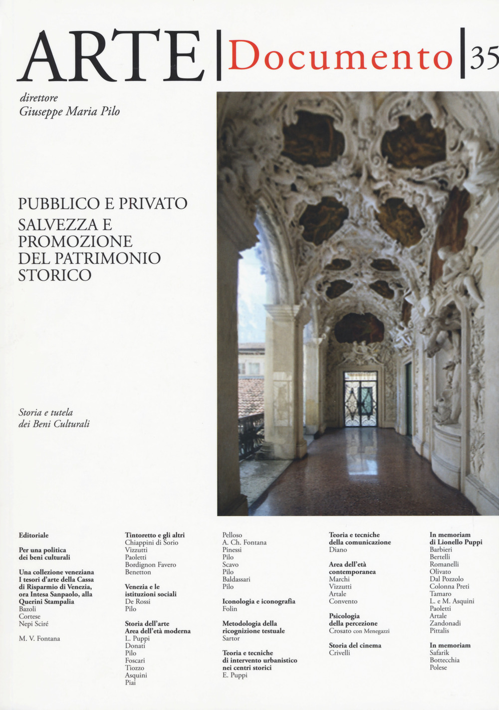Arte. Documento. Rivista e collezione di storia e tutela dei beni culturali. Vol. 35: Pubblico e privato. Salvezza e promozione del patrimonio storico