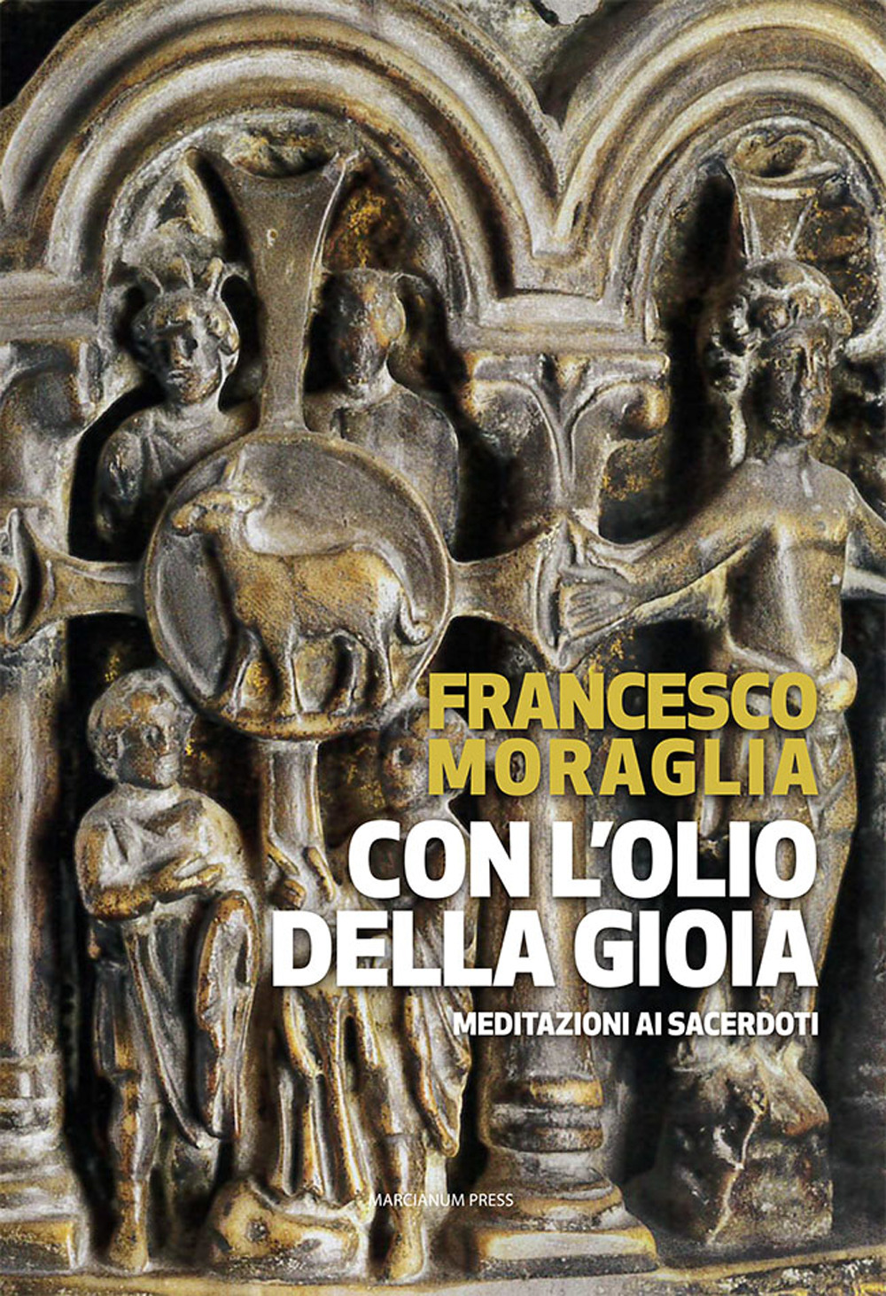 Con l'olio della gioia. Meditazioni ai sacerdoti