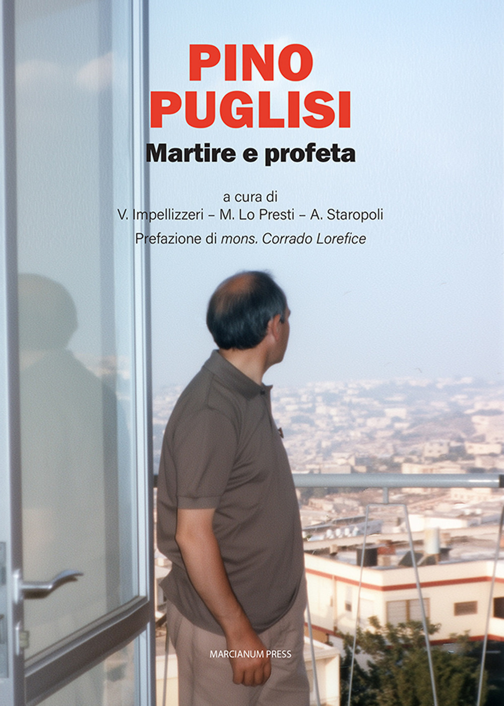 Pino Puglisi. Martire e profeta