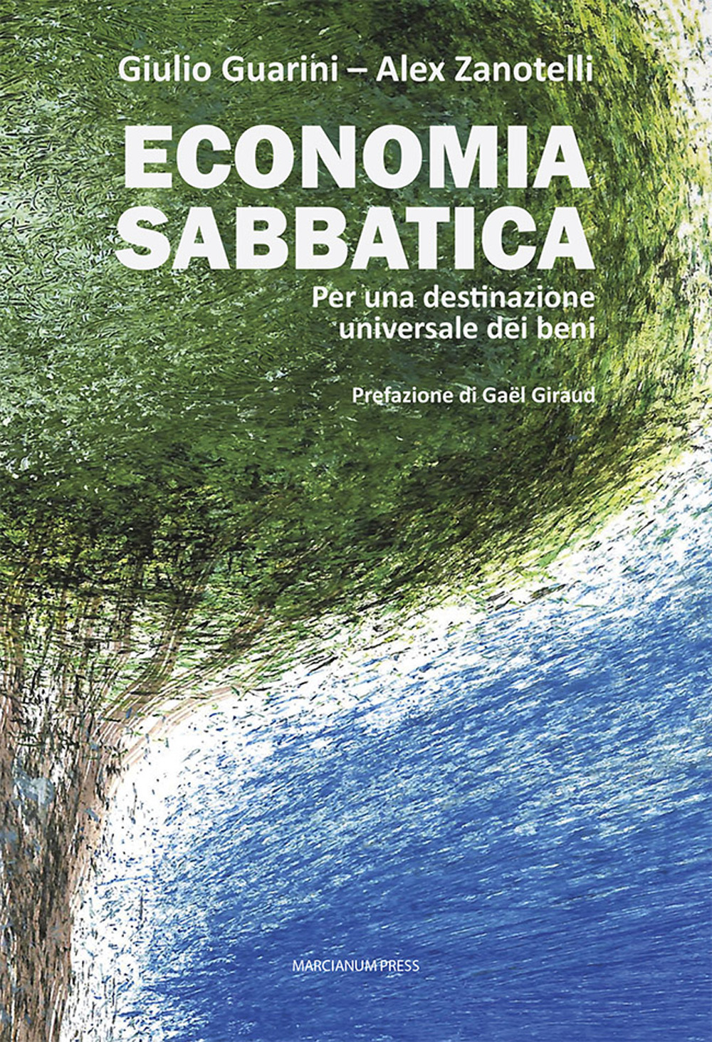 Economia sabbatica. Per una destinazione universale dei beni