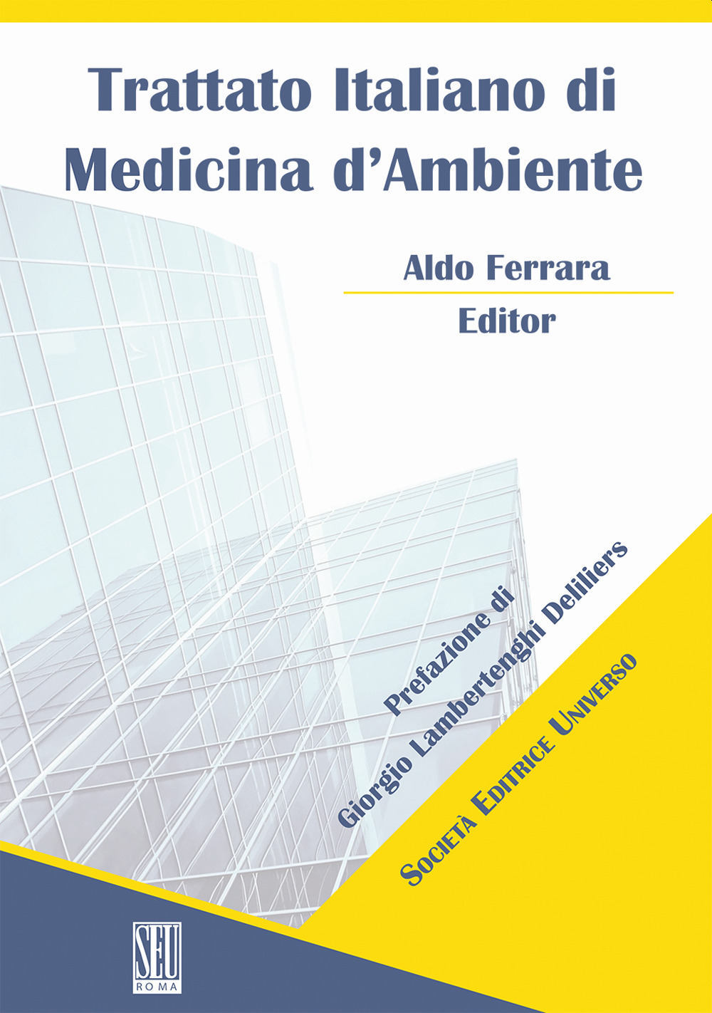 Trattato Italiano di Medicina d'Ambiente. Vol. 2: Parte speciale