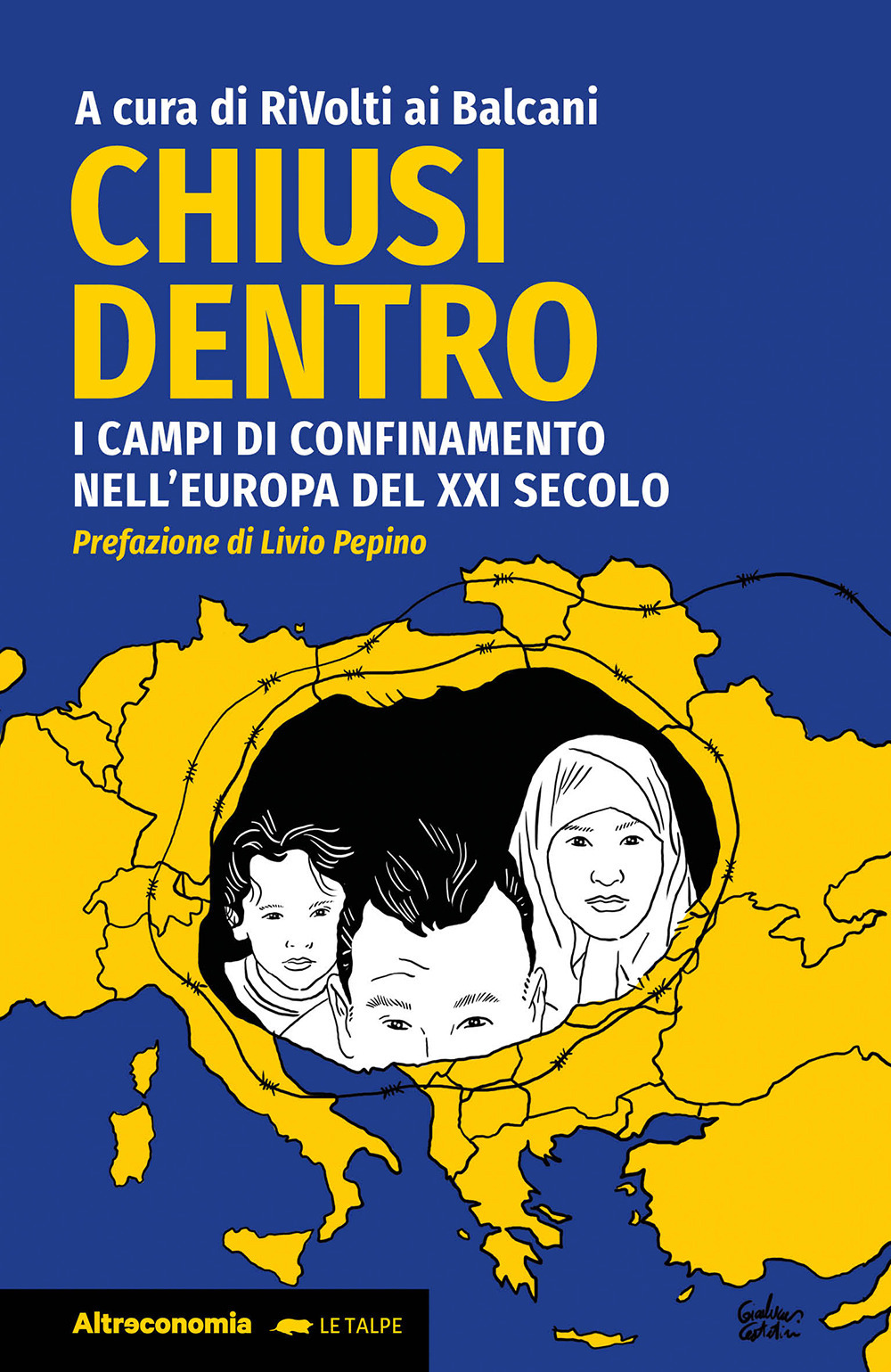 Chiusi dentro. I campi di confinamento nell'Europa del XXI secolo