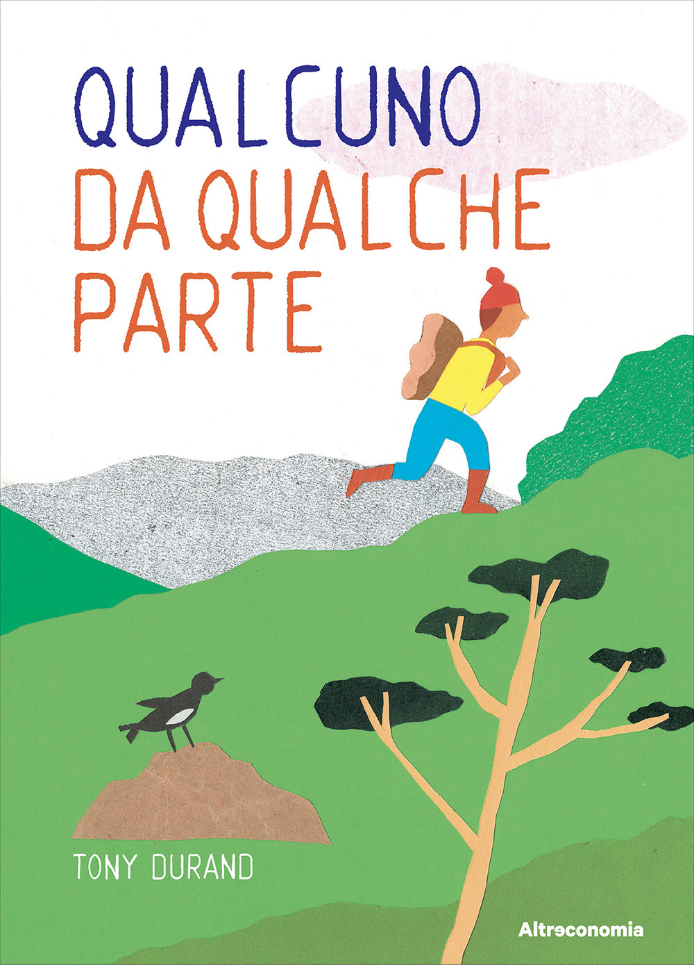 Qualcuno da qualche parte. Ediz. illustrata