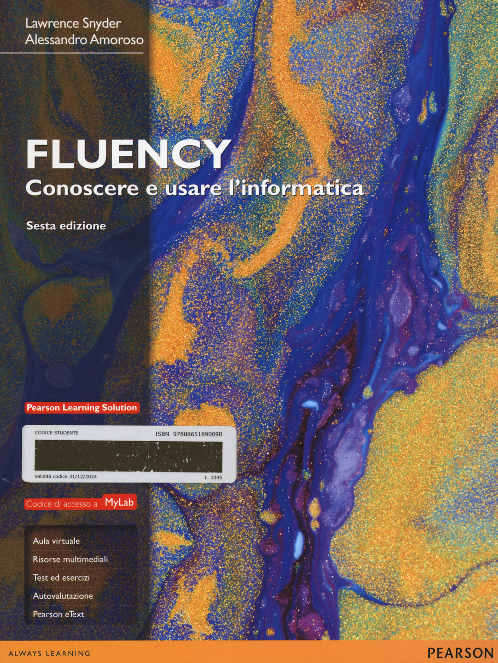 Fluency. Conoscere e usare l'informatica. Ediz. MyLab. Con espansione online
