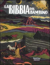 La Bibbia del bambino. Ediz. illustrata