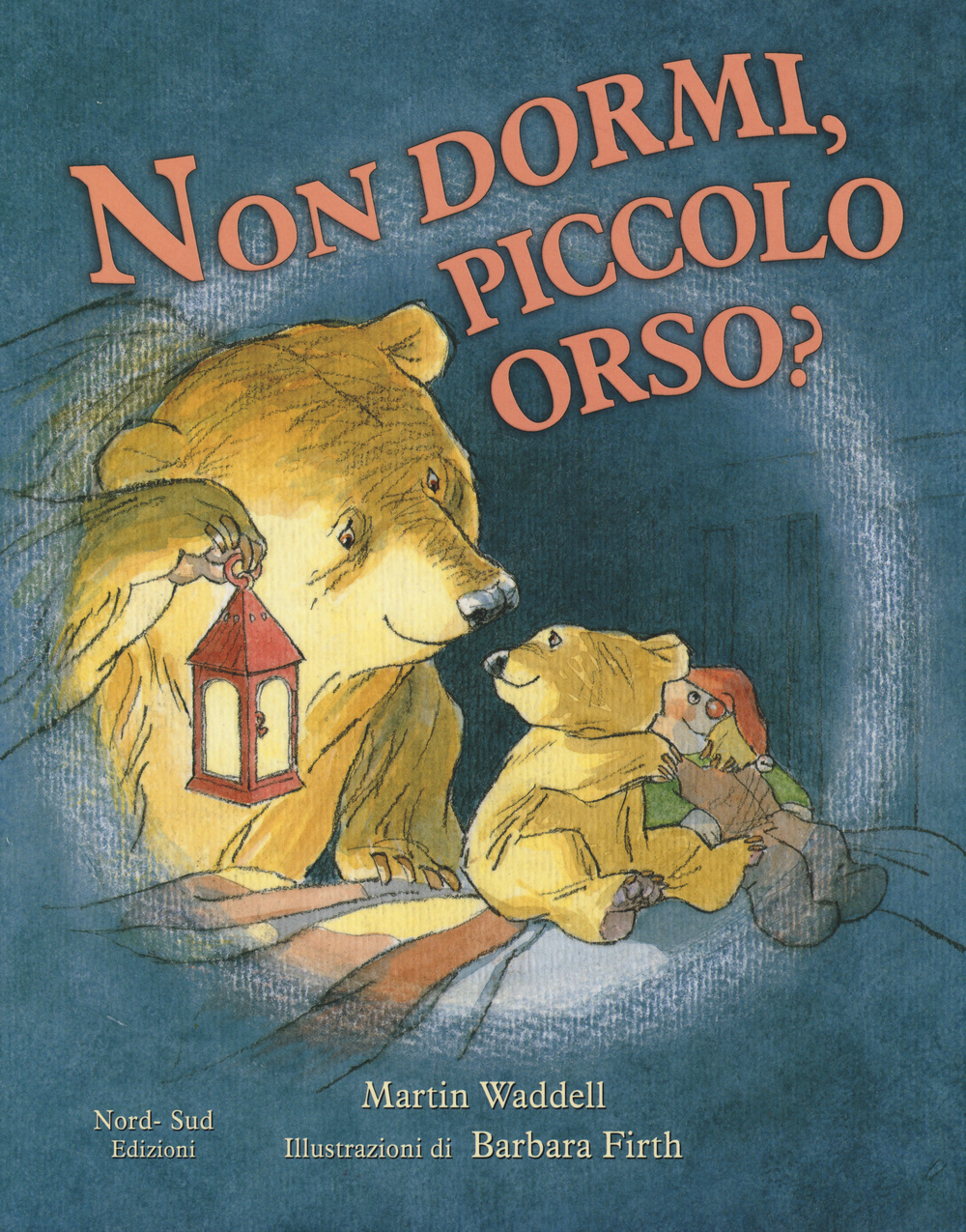 Non dormi, piccolo orso? Ediz. illustrata