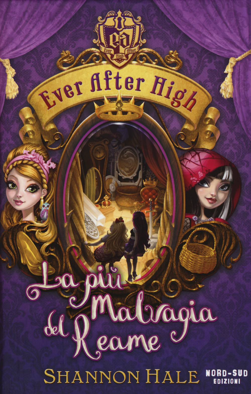 La più malvagia del reame. Ever After High