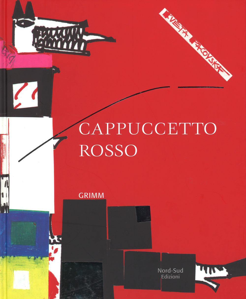 Cappuccetto Rosso. Ediz. illustrata