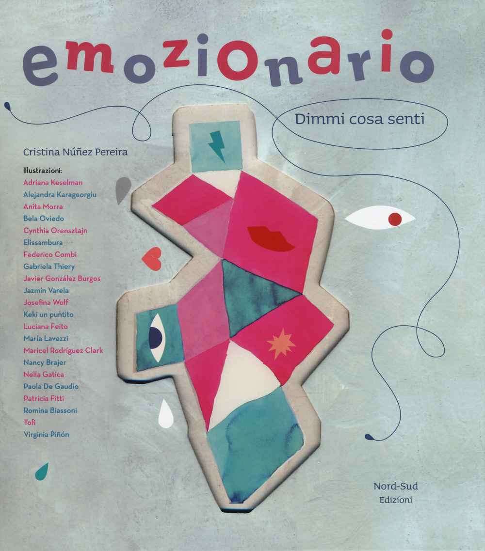 Emozionario. Dimmi cosa senti. Ediz. a colori