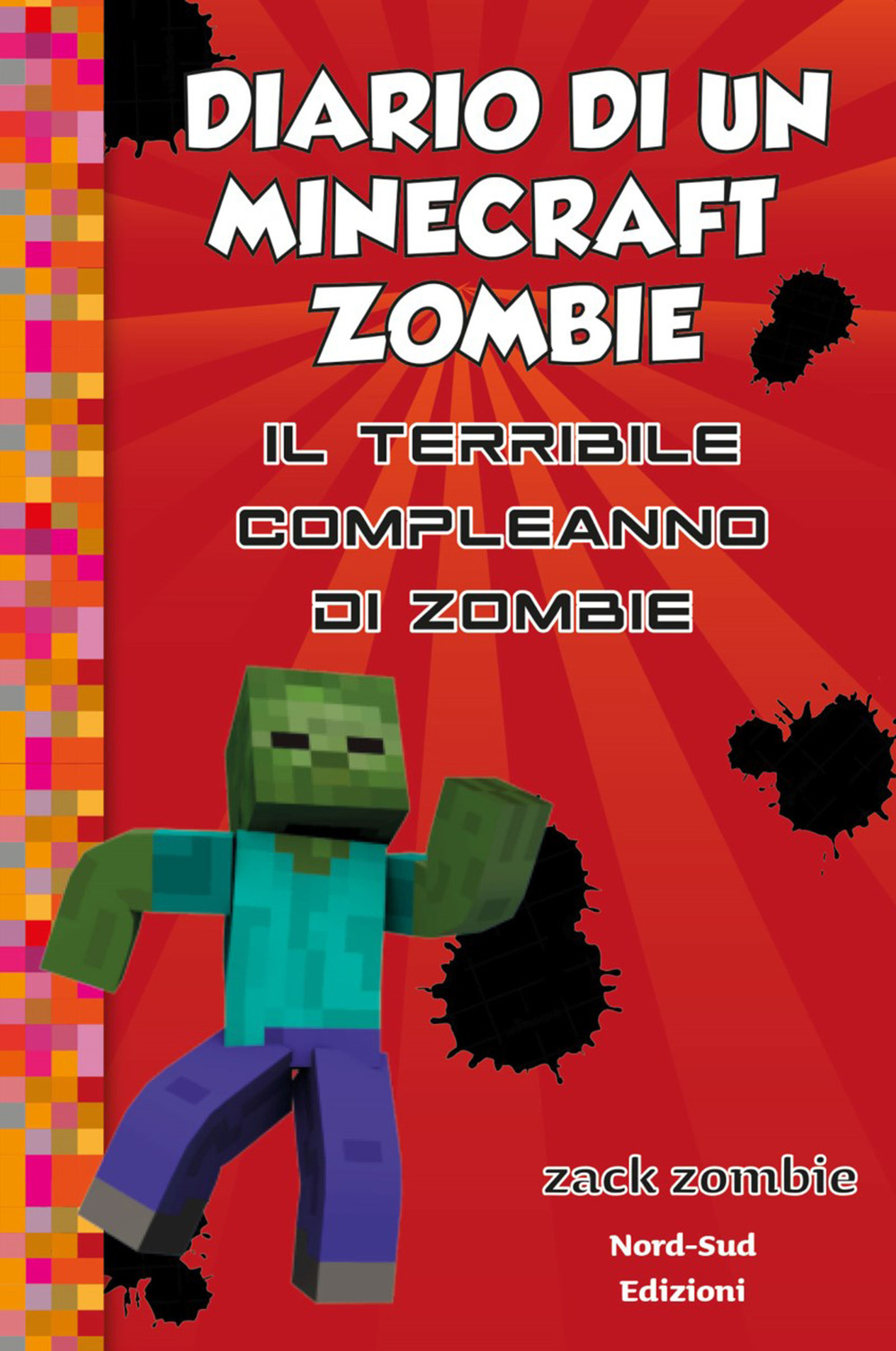 Diario di un Minecraft Zombie. Vol. 9: Il terribile compleanno di Zombie